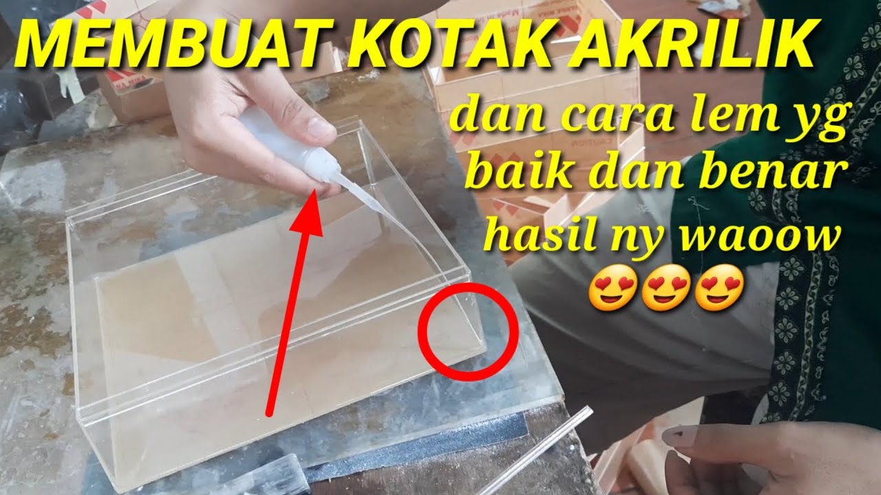  Cara  Membuat kotak  akrilik  box acrylic dan cara  lem 