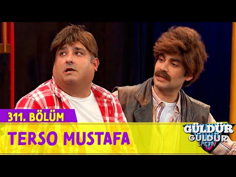 Terso Mustafa - 311.Bölüm (Güldür Güldür Show)