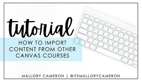 How to Import Content From Other Canvas Courses