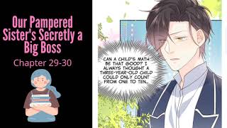 Our Pampered Sister's Secretly a Big Boss Chapter 29 - 30