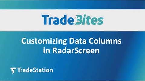 Customizing Data Columns in RadarScreen