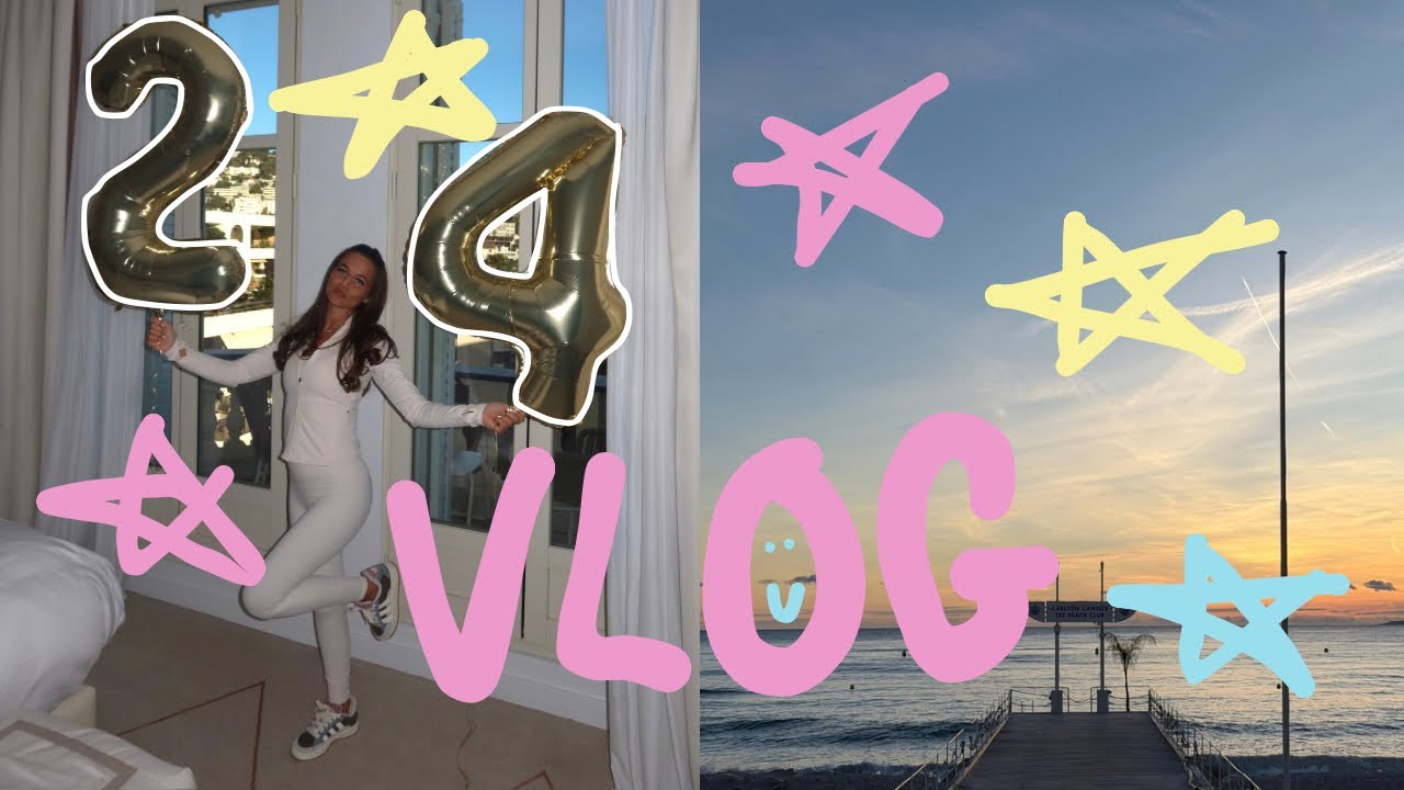 SPEND MY 24TH BIRTHDAY WITH ME IN THE SOUTH OF FRANCE | VLOG 