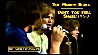 Watch Moody Blues Dont You Feel Small video