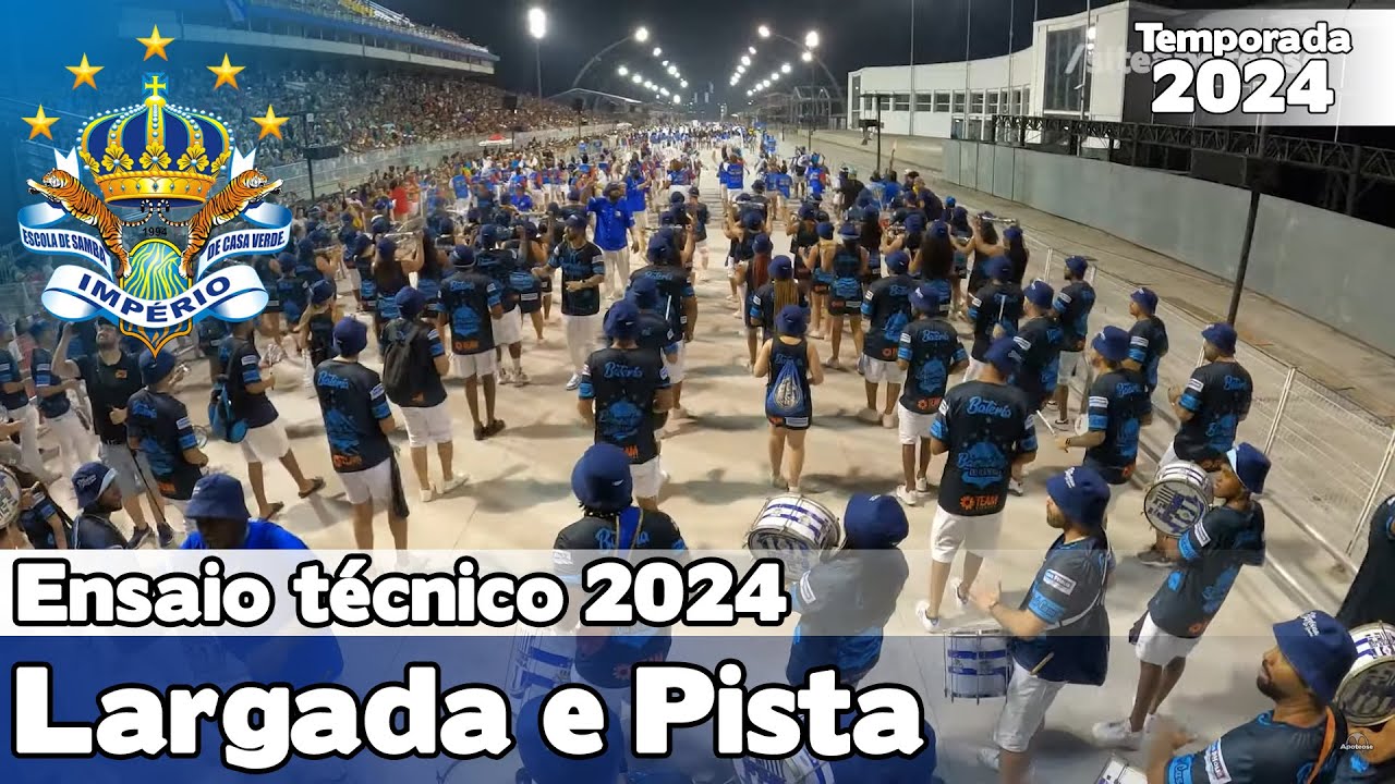 Império de Casa Verde 2024 | Largada e Pista - Ensaio Técnico | Samba ao vivo - #ETSP24