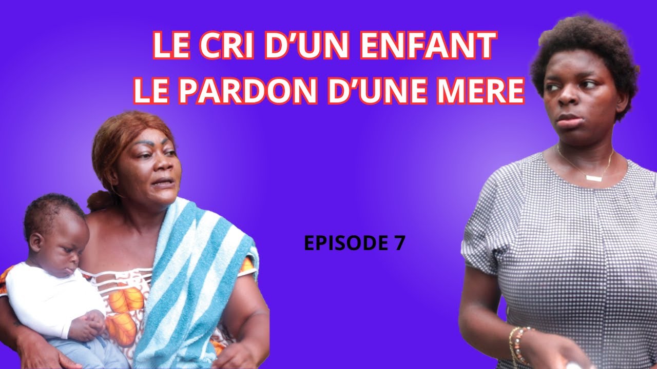 LE CR! D'UN ENFANT, LE P@RDON D'UNE MERE  (EP 07) #cameroun #humour #shortsviral #comedy #shorts
