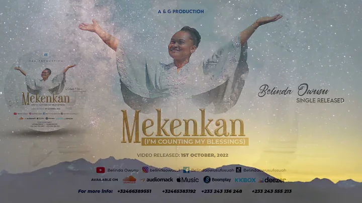 BELINDA OWUSU  :MEKENKAN (I 'M COUNTING MY BLESSINGS) OFFICIAL LYRICS VIDEO