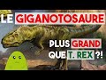 Giganotosaurus  la terreur du crtac