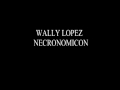 WALLY LOPEZ & DR. KUCHO - necronomicon