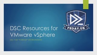 Exclusive PSDay.UK - Luc Dekens - DSC resources for VMware vSphere Profile