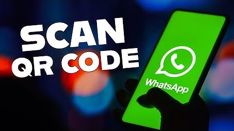 How to Scan WhatsApp Qr Code 2025?