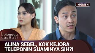 Aneh, Ngapain Kejora Dan Suaminya Teleponan Diam2? | Momen Kesel Belenggu Dua Hati Ep 54 (1/2)