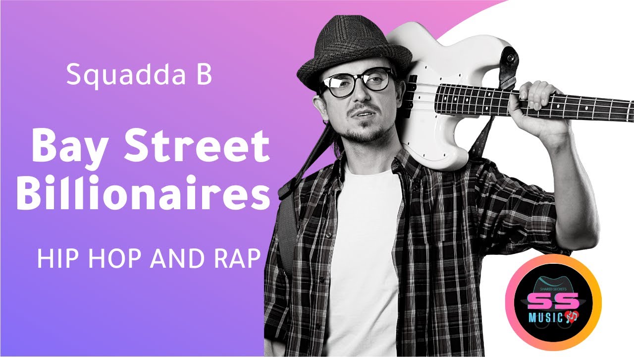 BAY STREET BILLIONAIRES | SQUADDA B | FUNKY MOOD | SS MUSIC