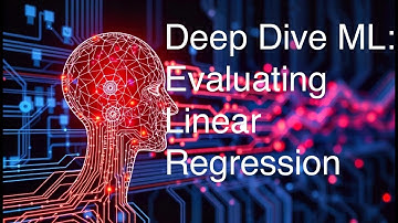 Deep Dive Machine Learning: Evaluating and Implementing Linear Regression