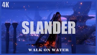 SLANDER - Walk On Water (Lyrics) feat. RØRY & Dylan Matthew [Love Is Gone part 2]