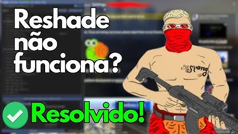 RESHADE NÃO APARECE NO FIVEM - RESOLVIDO ✅