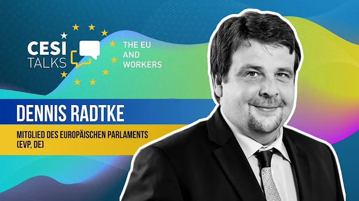 CESI Talks - EU und Arbeitnehmer mit Dennis Radtke...