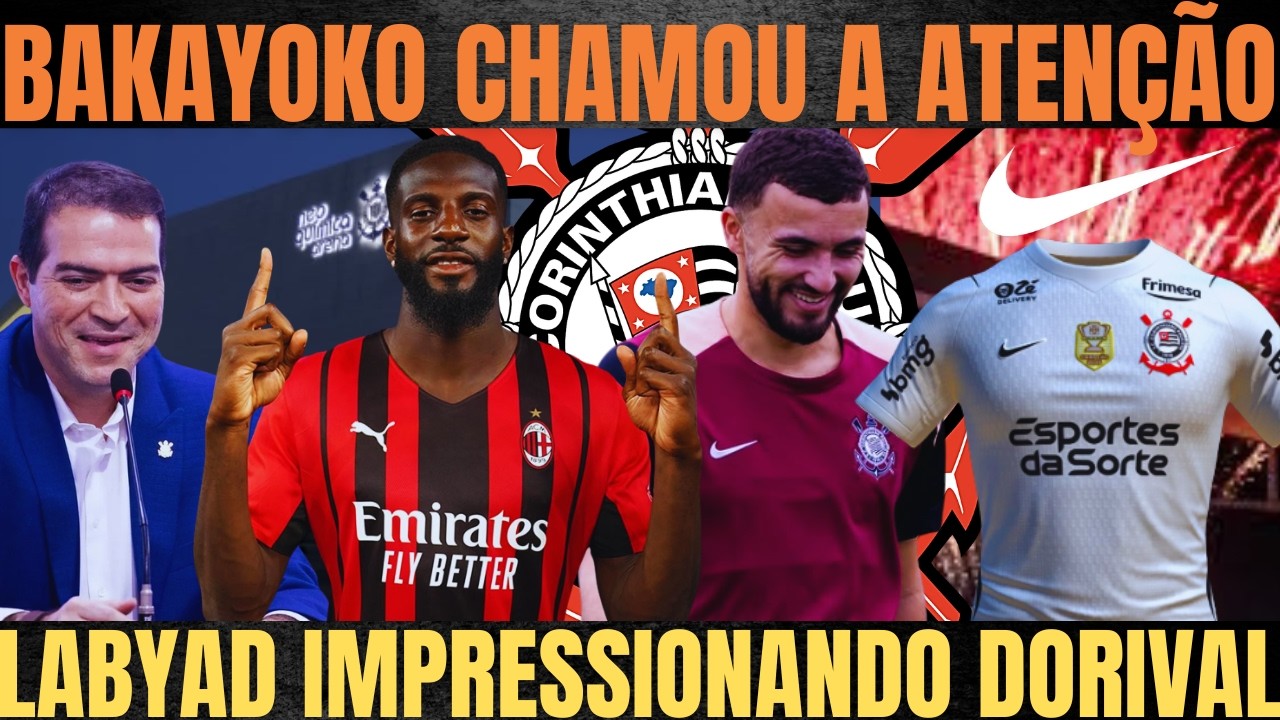 BAKAYOKO QUE CHAMOU a ATENÇÃO INTERESSA ao TIMÃO?| LABYAD IMPRESSIONANDO| ACORDO por NOVA CAMISA
