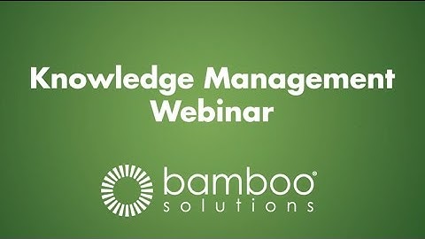 SharePoint Knowledge Management (Bamboo Webinar)