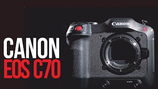 Canon EOS C70 | Камера c идеальными цветами