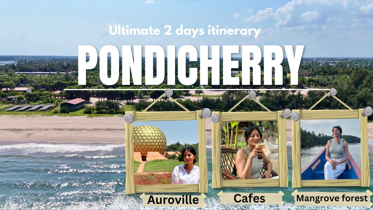 Pondicherry ultimate 2 days itinerary | Complete travel guide | Unique experiences