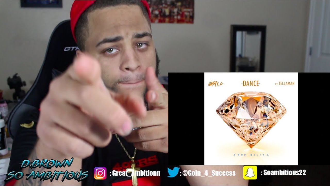 Nasty_C - Dance (Ft. Tellaman)🔥REACTION🔥