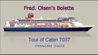 Fred Olsen's Bolette Premier Suite Cabin 7037 Tour