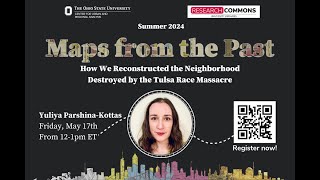 Reconstructing the Neighborhood Destroyed by the Tulsa Race Massacre with Yuliya Parshina-Kottas