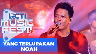 Noah - Yang Terlupakan | RCTI Music Fest 2022