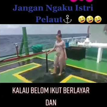 VIRAL 2021 !! STORY WA ISTRI PELAUT