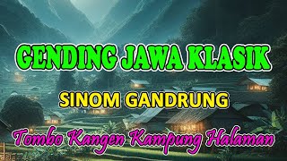 Nglaras Gending Jawa Sinom Gandrung Kagem Tombo Kangen Kampung Halaman