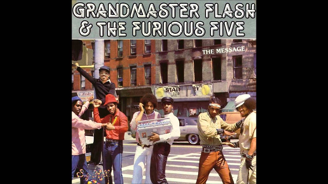 Grandmaster Flash & The Furious Five - The Message