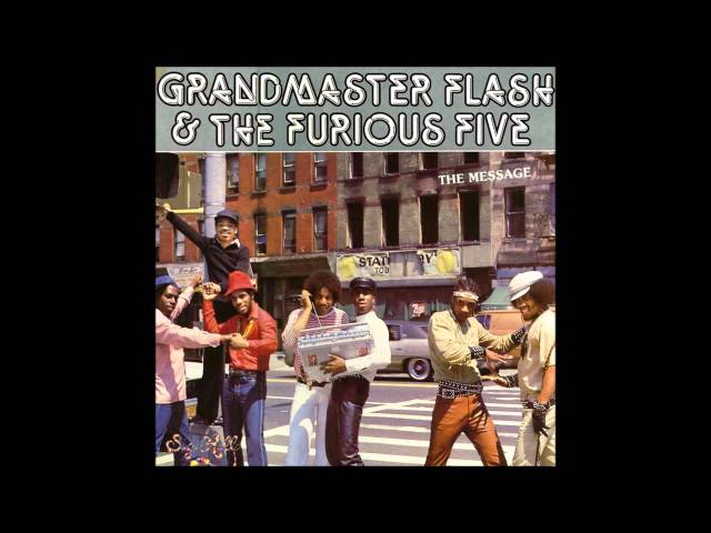 Grandmaster Flash u0026 The Furious Five - The Message class=