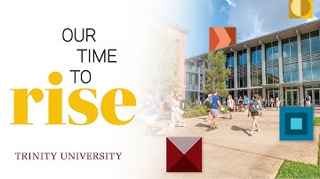 Our Time to Rise: Trinity University