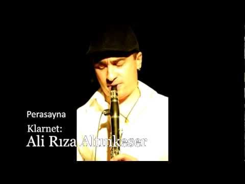 Perasayna - Klarnet, Ali Rıza Altınkeser