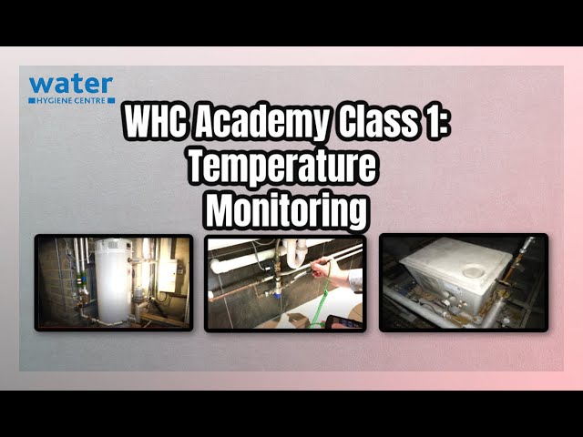 WHC Academy   Class 1: Temperature Monitoring