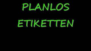 Planlos - Etiketten