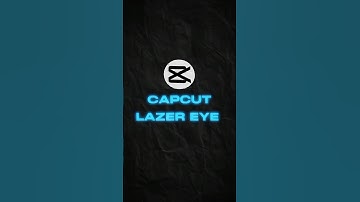 CAPCUT LAZER EYE TUTORIAL 💀🔥 | #shorts #viral