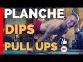 Strength Training [100kg Dips, Planche & Pull Ups]