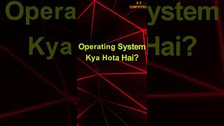 What is Operating System? #azcomputing