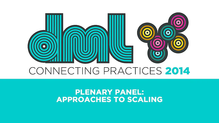 DML2014 - Plenary Panel 1 - Approaches to Scaling