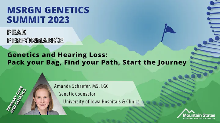 Genetics and Hearing Loss: Pack your Bag, Find your Path, Start the Journey