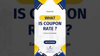 What is Coupon Rate : Explore Finance essaytips ytshorts