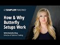 How Butterfly Trading Setups Work & Why Butterfly Options Work | Danielle Shay | Simpler Trading