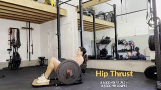 Hip Thrust 3 second pause + 3 second lower