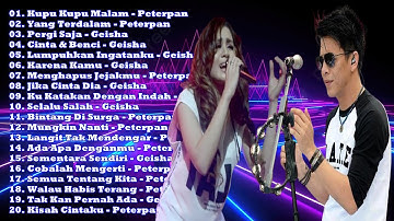 Album Peterpan & Geisha - Lagu Pop Indonesia Terpopuler & Enak Didengar