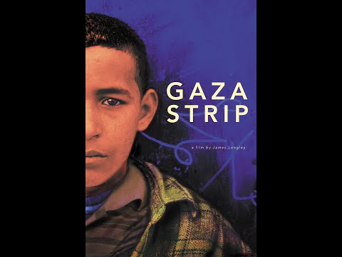 GAZA STRIP (2002) - feature documentary film by James Longley