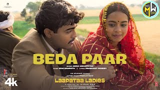 BEDA PAAR (Song): Sona Mohapatra, RamSampath | Laapataa Ladies~Aamir Khan Productions~MUSICAL WORLD