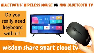 how to use wireless mouse with wisdom share smart cloud tv,wisdom share smart tv use bluetooth mouse