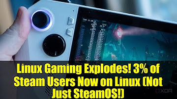 Linux Gaming Explodes! 3% of Steam Users Now on Linux (Not Just SteamOS!)