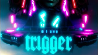 TRIGGER 2